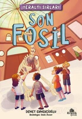 Yeraltı Sırları 2 / Son Fosil - 1