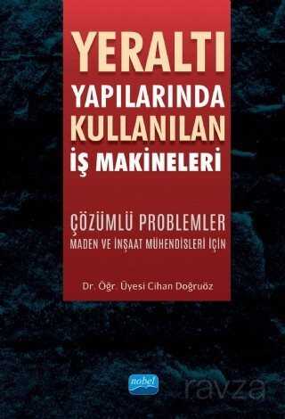Yeraltı Yapılarında Kullanılan İş Makineleri - Nobel Yayın Dağıtım