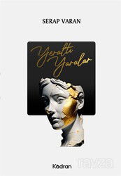 Yeraltı Yaralar - Kadran Yayınevi