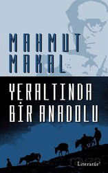 Yeraltında Bir Anadolu - Literatür Yayınları
