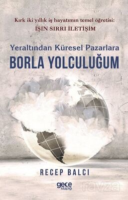 Yeraltından Küresel Pazarlara Borla Yolculuğum - 1