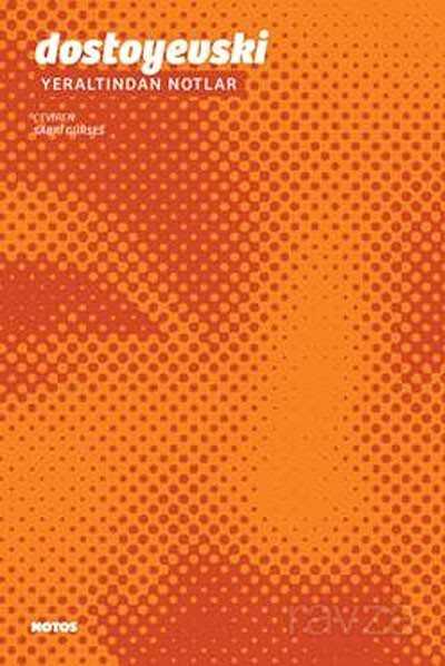 Yeraltından Notlar - Notos Kitap Yayınevi
