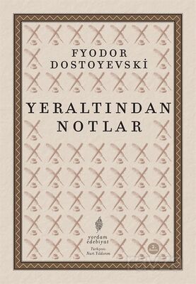 Yeraltından Notlar - 1