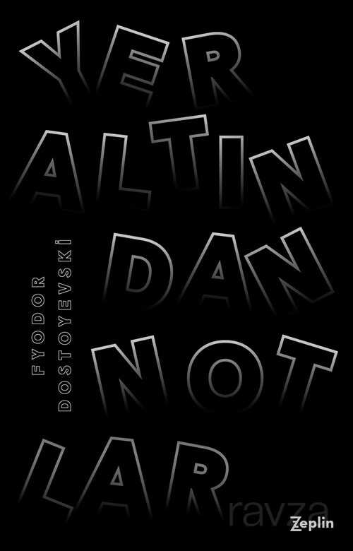 Yeraltından Notlar - Zeplin