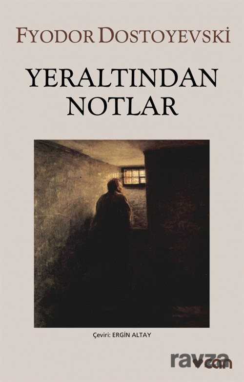 Yeraltından Notlar - 1