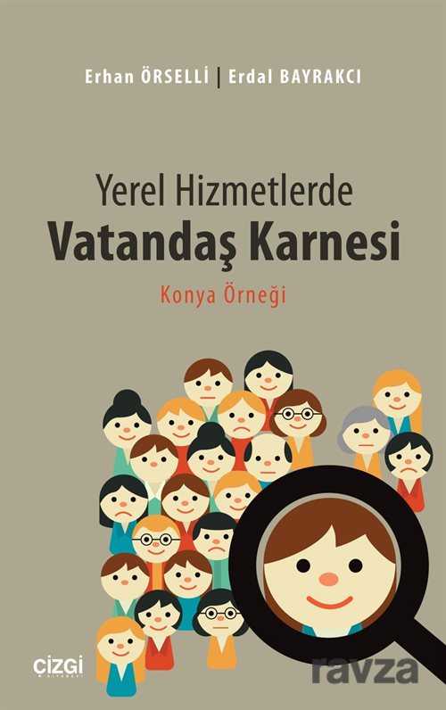 Yerel Hizmetlerde Vatandaş Karnesi - Çizgi Kitabevi