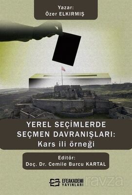 Yerel Seçimlerde Seçmen Davranışları: Kars İli Örneği - 1