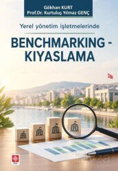 Yerel Yönetim İşletmelerinde Benchmarking-Kıyaslama - Ekin Kitabevi Yayınları (Bursa)
