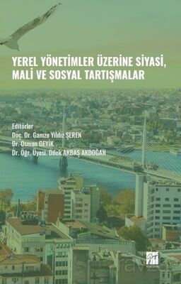 Yerel Yönetimler Üzerine Siyasi, Mali ve Sosyal Tartışmalar - 1