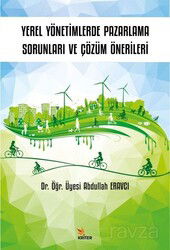 Yerel Yönetimlerde Pazarlama Sorunları ve Çözüm Önerileri - Kriter Basım Yayın Dağıtım