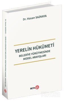 Yerelin Hükümeti Belediye Yürütmesinde Model Arayışları - 1