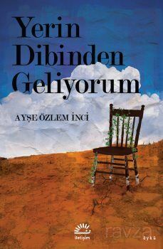 Yerin Dibinden Geliyorum - 1