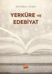 Yerküre ve Edebiyat - Nobel Bilimsel
