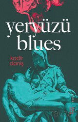 Yeryüzü Blues - Ketebe Yayınevi