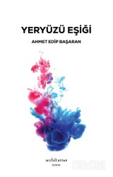 Yeryüzü Eşiği - Muhit Kitap