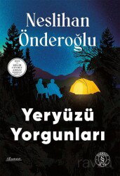 Yeryüzü Yorgunları - Everest Yayınları