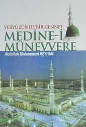 Yeryüzünde Bir Cennet Medine-i Münevvere - Gonca Yayınevi
