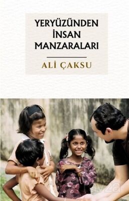 Yeryüzünden İnsan Manzaraları - 1