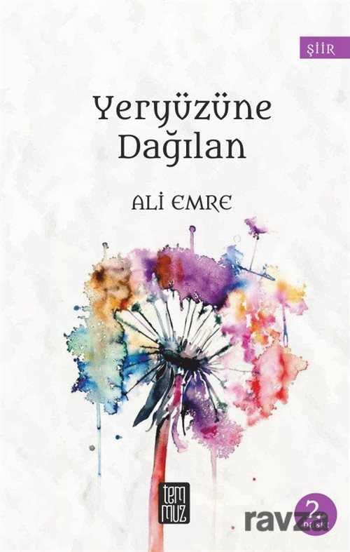 Yeryüzüne Dağılan - Temmuz Kitap