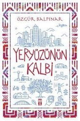 Yeryüzünün Kalbi - Timaş Genç Yayınları