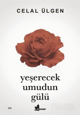 Yeşerecek Umudun Gülü - 1