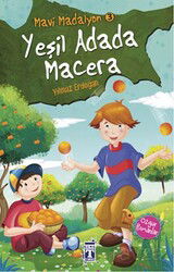 Yeşil Adada Macera / Mavi Madalyon 3 - Timaş İlk Genç