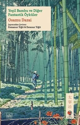 Yeşil Bambu ve Diğer Fantastik Öyküler - 1