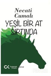 Yeşil Bir At Sırtında - Cumhuriyet Kitapları