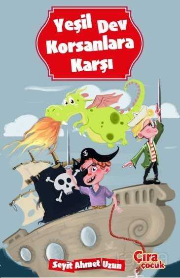 Yeşil Dev Korsanlara Karşı - Çıra Yayınları
