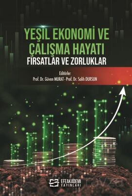 Yeşil Ekonomi ve Çalışma Hayatı: Fırsatlar ve Zorluklar - 1