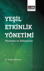 Yeşil Etkinlik Yönetimi: Planlama ve Yaklaşımlar - Eğitim Kitabevi