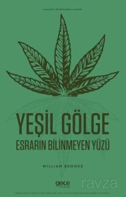 Yeşil Gölge Esrarın Bilinmeyen Yüzü - 1