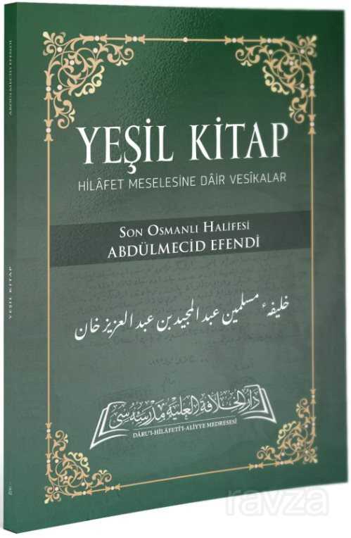Yeşil Kitap - Darul Hilafetil Aliyye Medresesi