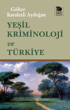 Yeşil Kriminoloji ve Türkiye - 1