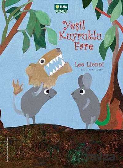 Yeşil Kuyruklu Fare - Elma Yayınevi