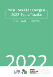 Yeşil Siyaset Dergisi 2022 Toplu Yazılar - Yeni İnsan Yayınevi