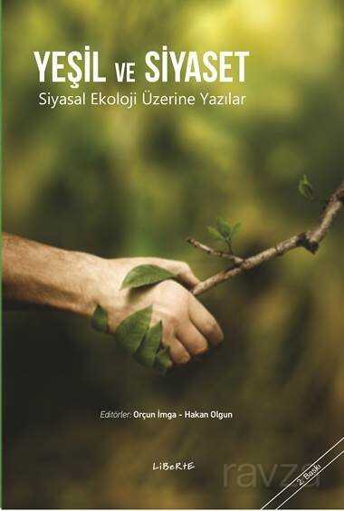 Yeşil ve Siyaset - Liberte Yayınları