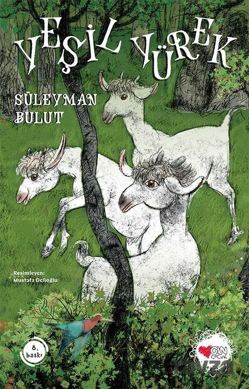 Yeşil Yürek Kayabeyi - Can Çocuk Yayınları