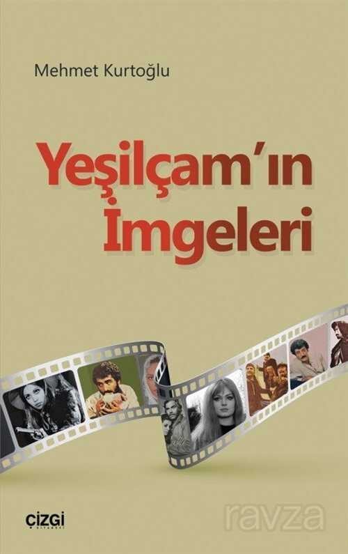 Yeşilçam'ın İmgeleri - Çizgi Kitabevi