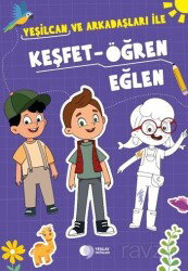 Yeşilcan ve Arkadaşları ile Keşfet - Öğren - Eğlen Etkinlik Kitabı - Yeşilay Yayınları
