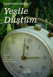 Yeşile Düştüm - Kuytu Yayınları