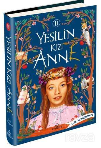 Yeşilin Kızı Anne 2 (Ciltli) - Ephesus Yayınları