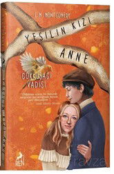 Yeşilin Kızı Anne 7 - Gökkuşağı Vadisi - Ren Kitap