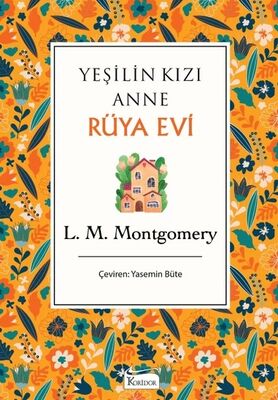 Yeşilin Kızı Anne - Rüya Evi - 1