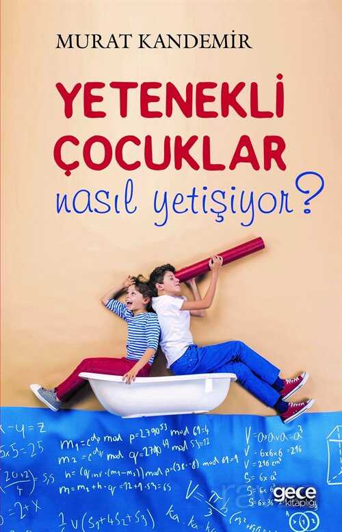 Yetenekli Çocuklar Nasıl Yetişiyor ? - 1