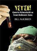 Yeter! Genetik Mühendisliği ve İnsan Doğasının Sonu - Pınar Yayınları