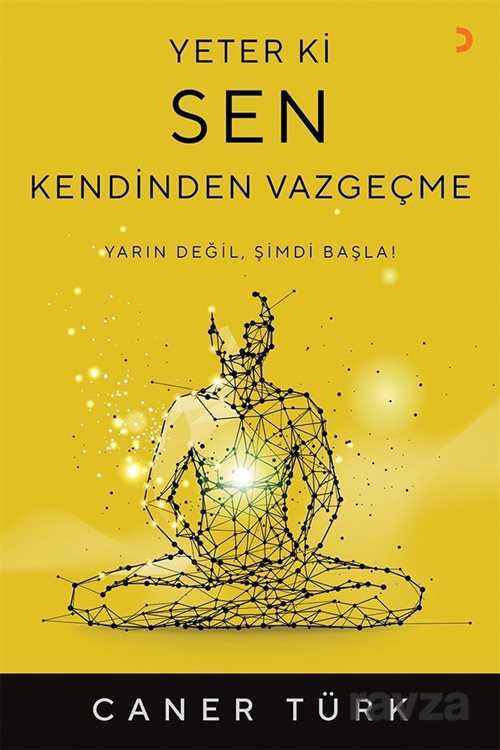 Yeter ki Sen Kendinden Vazgeçme - 1