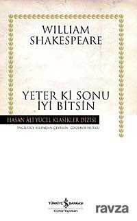 Yeter Ki Sonu İyi Bitsin (Karton Kapak) - İş Bankası Yayınları