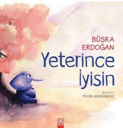 Yeterince İyisin - Altın Kitaplar