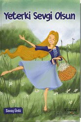 Yeterki Sevgi Olsun - Kumran Yayınları